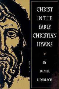 Cover image for Christ in the Early Christian Hymns