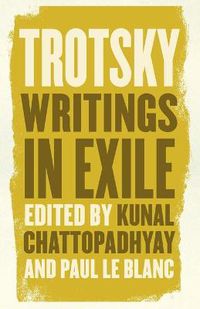 Cover image for Leon Trotsky: Writings in Exile