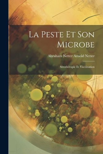 Cover image for La Peste et Son Microbe