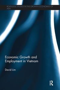 Cover image for Economic Growth and Employment in Vietnam