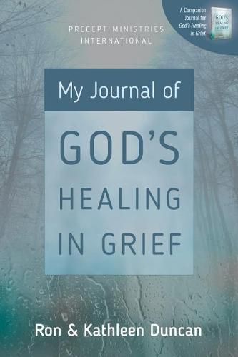 Cover image for My Journal of God's Healing in Grief (Revised Edition)