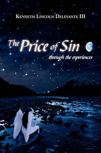 Cover image for The Price of Sin: Through the Experiences