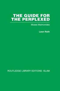 Cover image for The Guide for the Perplexed: Moses Maimonides