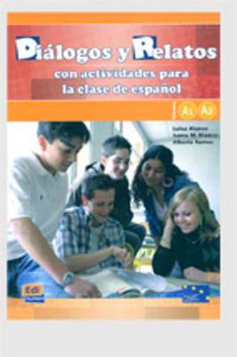 Cover image for Dialogos y relatos - con actividades para la clase de espanol: Libro (A1+A2)