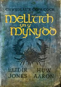 Cover image for Chwedlau'r Copa Coch: Melltith yn y Mynydd