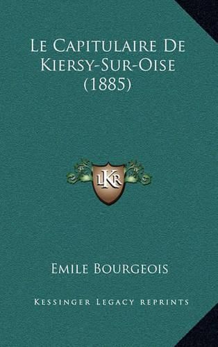 Le Capitulaire de Kiersy-Sur-Oise (1885)