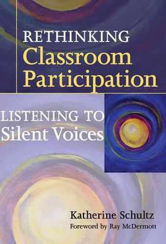 Cover image for Rethinking Classroom Participation: Listening to Silent Voices