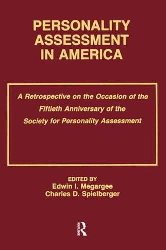 Cover image for Personality Assessment in America: A Retrospective on the Occasion of the Fiftieth Anniversary of the Society for Personality Assessment