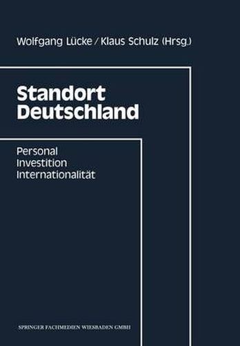 Cover image for Standort Deutschland: Personal, Investition, Internationalitat