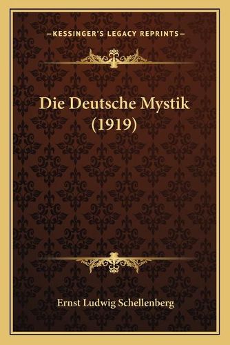 Die Deutsche Mystik (1919)