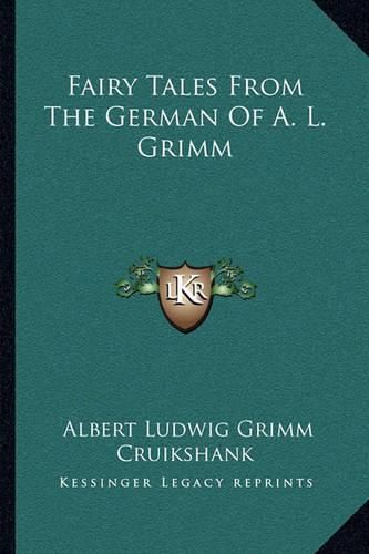 Fairy Tales from the German of A. L. Grimm