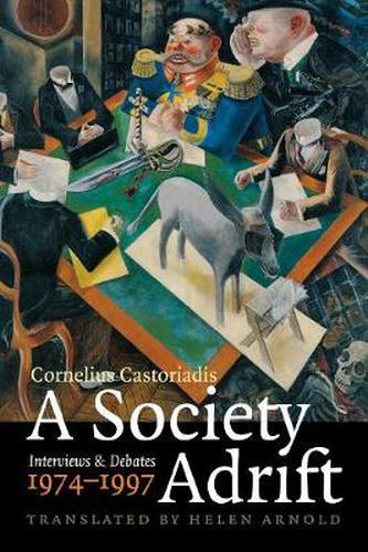 Cover image for A Society Adrift: Interviews and Debates, 1974-1997