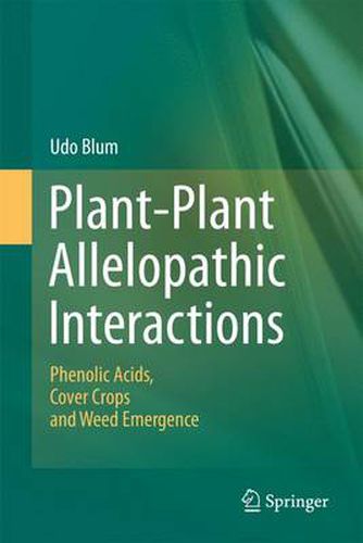 Cover image for Plant-Plant Allelopathic Interactions: Phenolic Acids, Cover Crops and Weed Emergence