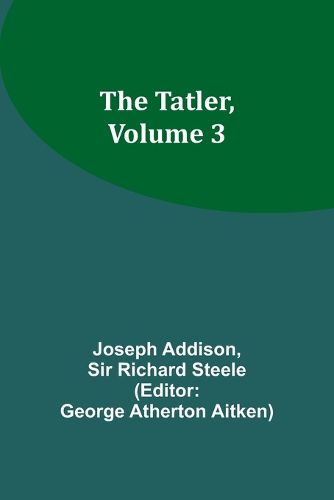 The Tatler, Volume 3