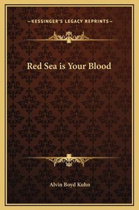 Cover image for Red Sea Is Your Blood