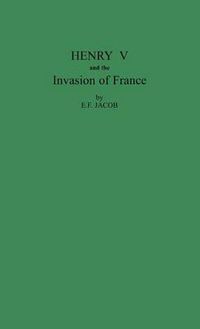 Cover image for Henry V and the Invasion of France