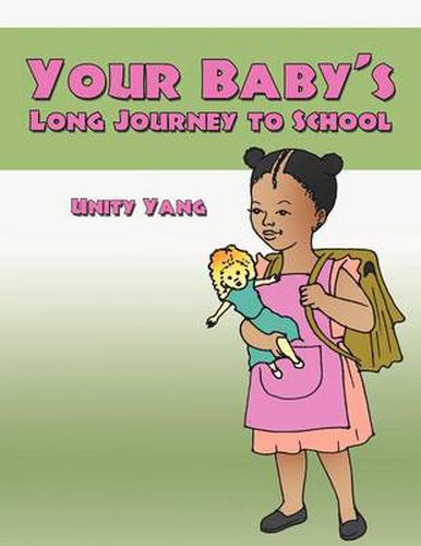 Cover image for Your Baby's Long Journey to School