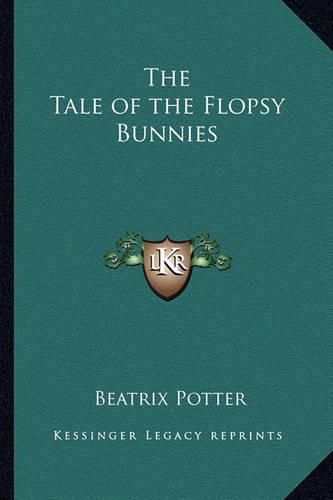 Cover image for The Tale of the Flopsy Bunnies