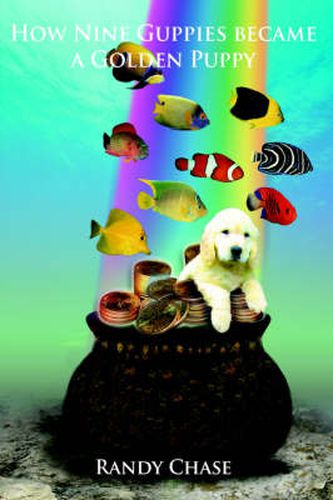 Cover image for How Nine Guppies Became a Golden Puppy