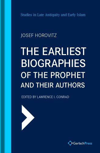 Cover image for The Earliest Biographies of the Prophet and Their Authors