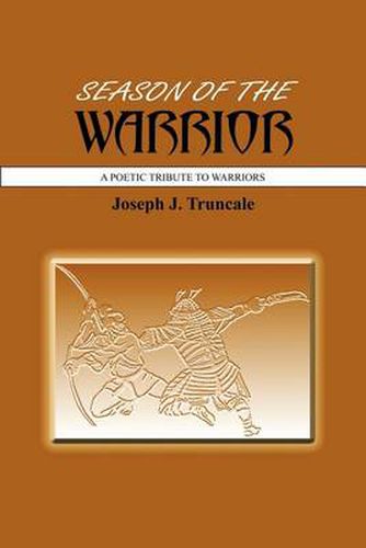 Cover image for Season Of The Warrior: A Poetic Tribute To Warriors