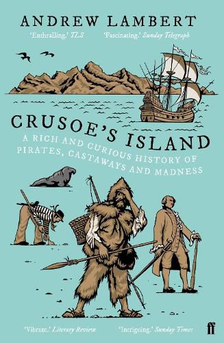 Cover image for Crusoe's Island: A Rich and Curious History of Pirates, Castaways and Madness