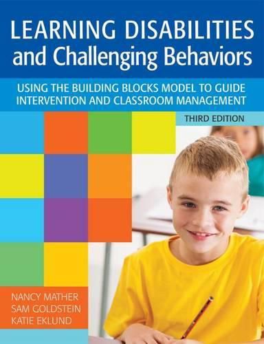 Cover image for Learning Disabilities and Challenging Behaviors: Using the Building Blocks Model to Guide Intervention and Classroom Management