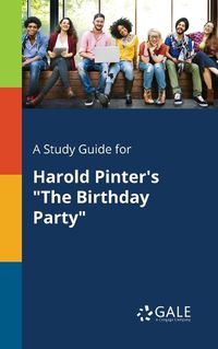 Cover image for A Study Guide for Harold Pinter's The Birthday Party
