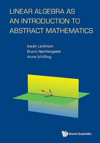 Cover image for Linear Algebra As An Introduction To Abstract Mathematics