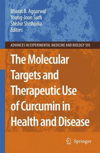 Cover image for The Molecular Targets and Therapeutic Uses of Curcumin in Health and Disease