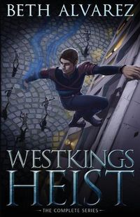 Cover image for Westkings Heist: The Complete Series