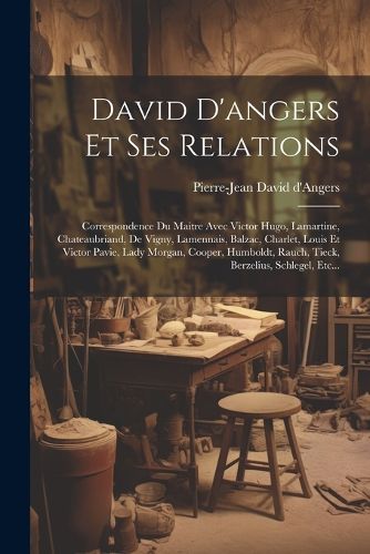 Cover image for David D'angers Et Ses Relations