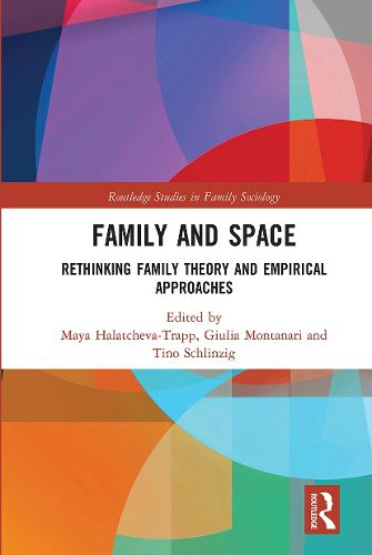 Cover image for Family and Space: Rethinking Family Theory and Empirical Approaches