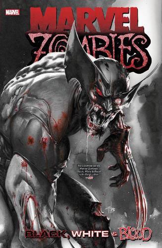 Cover image for Marvel Zombies: Black, White & Blood Treasury Edition