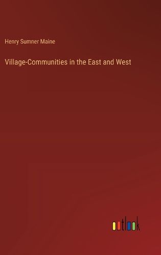 Cover image for Village-Communities in the East and West