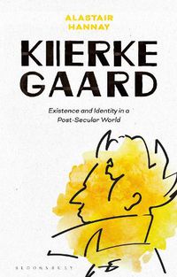 Cover image for Kierkegaard: Existence and Identity in a Post-Secular World