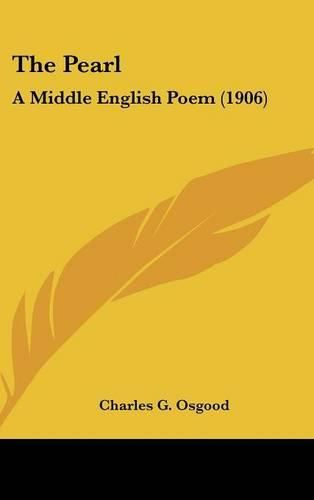 Cover image for The Pearl: A Middle English Poem (1906)