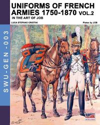 Cover image for Uniforms of French armies 1750-1870... vol. 2