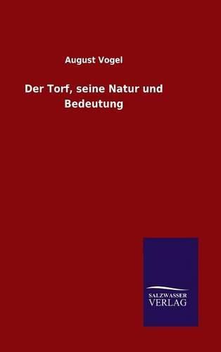 Cover image for Der Torf, seine Natur und Bedeutung