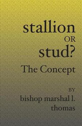 Cover image for Stallion Or Stud?: The Concept