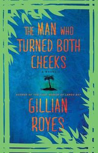 Cover image for The Man Who Turned Both Cheeks: A Novelvolume 2