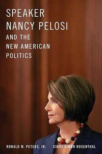 Cover image for Speaker Nancy Pelosi and the New American Politics