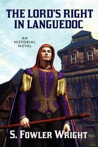 Cover image for The Lord's Right in Languedoc: An Historical Novel