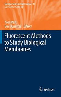 Cover image for Fluorescent Methods to Study Biological Membranes