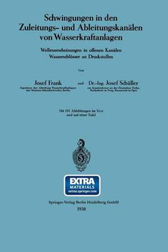 Cover image for Schwingungen in Den Zuleitungs- Und Ableitungskanalen Von Wasserkraftanlagen: Wellenerscheinungen in Offenen Kanalen Wasserschloesser an Druckstollen