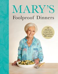 Cover image for Mary's Foolproof Dinners