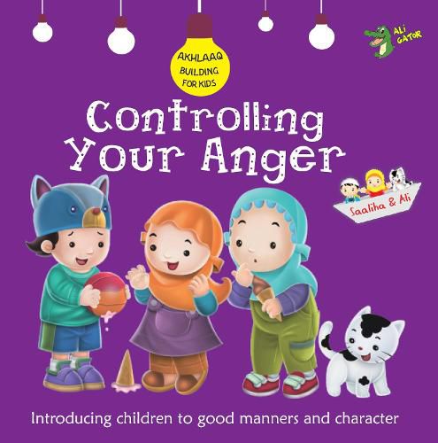Cover image for Controlling Your Anger: Good Manners and Character