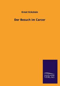 Cover image for Der Besuch Im Carcer