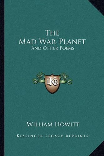 The Mad War-Planet: And Other Poems