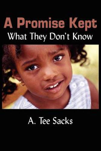 Cover image for A Promise Kept: What They Don't Know